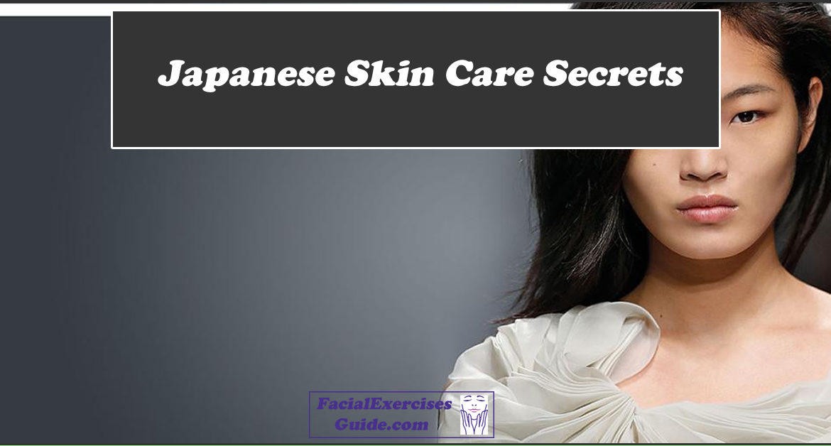 How Japanese Skin Care Secrets Can Hold Off The Years - Facial ...